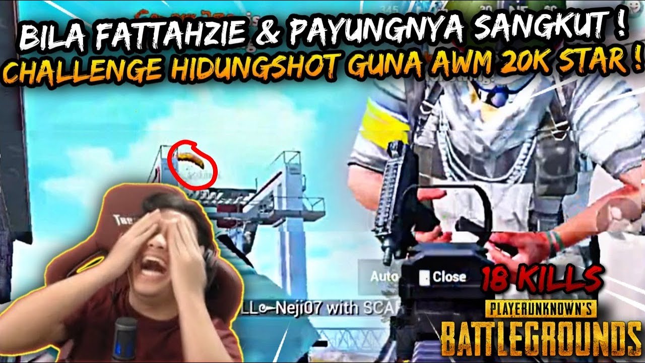 BILA PAYUNG FATTAHZIE SANGKUT DI GEORGOPOL | CHALLENGE YAKUZA HIDUNGSHOT GUNA AWM 20000 STAR | PUBG