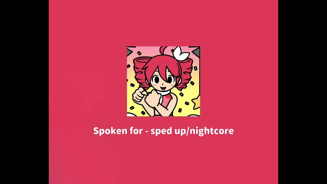 Spoken for - FLAVOR FOLEY - sped up/nightcore