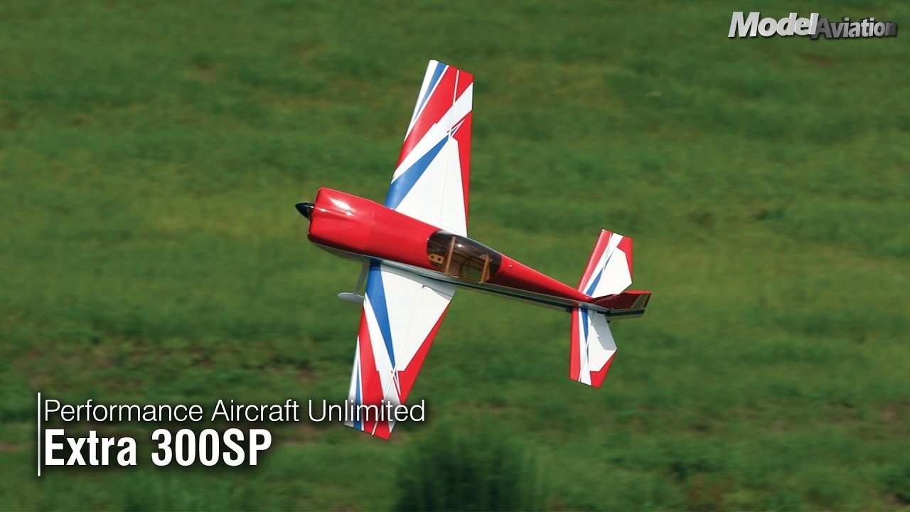Performance Aircraft Unlimited Extra 300SP - Model Aviation magazine