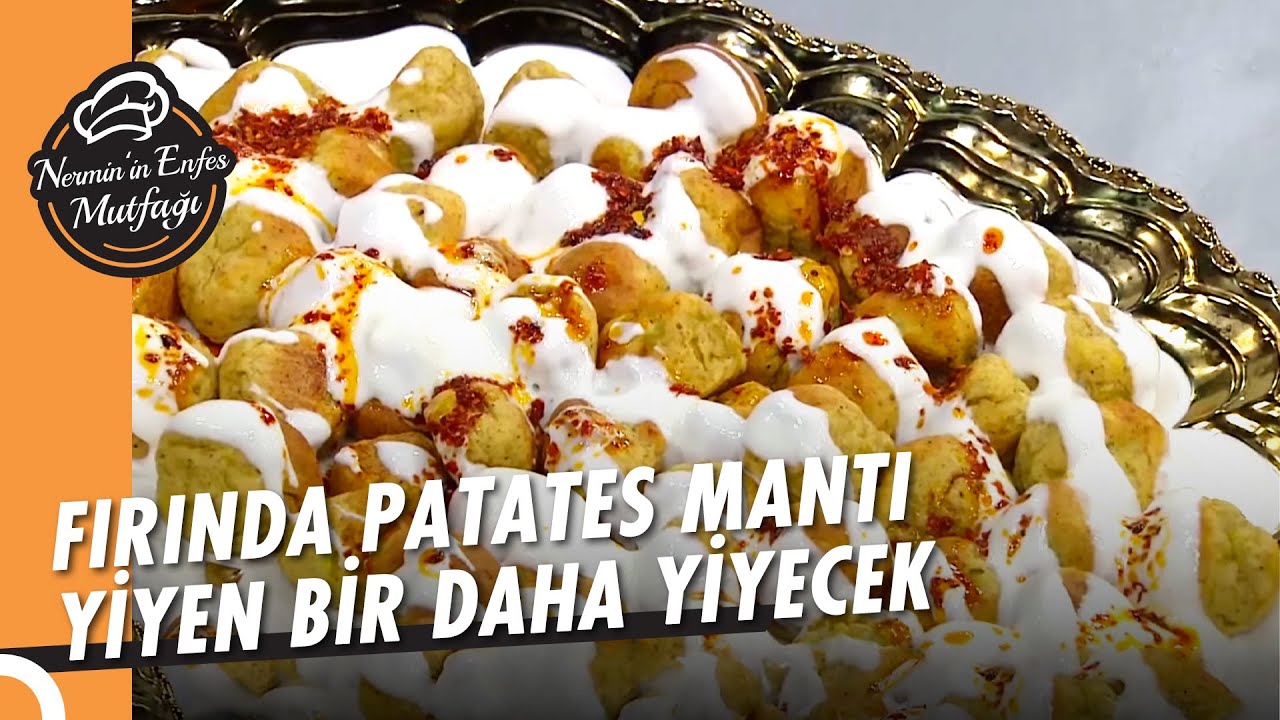 Aşık Olacağınız Fırında Patates Mantısı Tarifi - Nermin'in Enfes Mutfağı