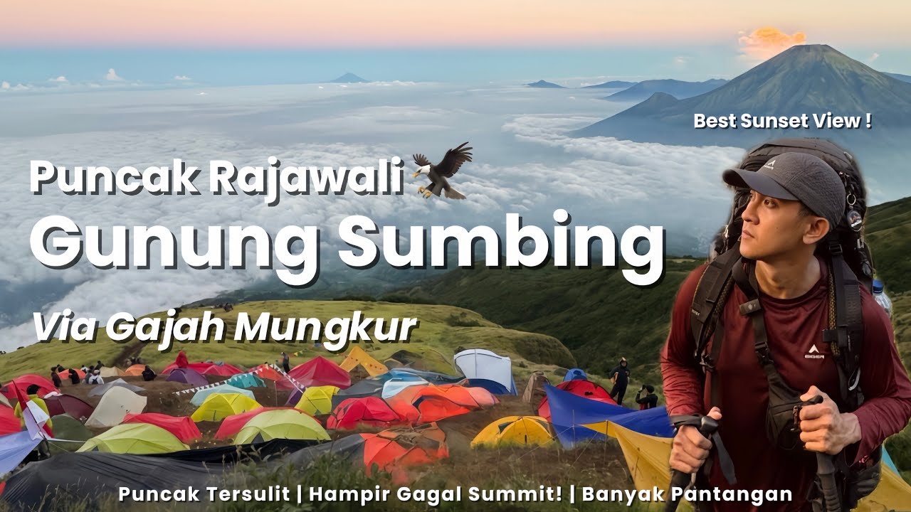 GUNUNG SUMBING VIA GAJAH MUNGKUR | Estimasi & Review jalur | Hampir gagal summit! | TOP Sunset view!
