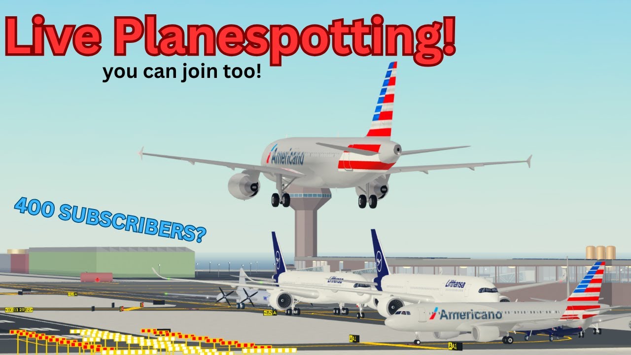 400 SUBS? 🔴 PTFS PLANESPOTTING LIVE 🔴 [VIEWERS CAN JOIN] Pilot Training Flight Simulator Roblox