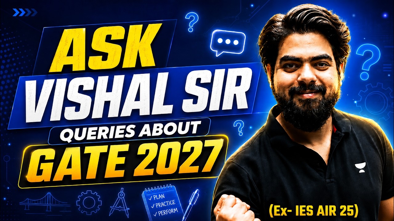 Ask Vishal Sir LIVE | All Queries About GATE 2027 Preparation, Strategy & Selection