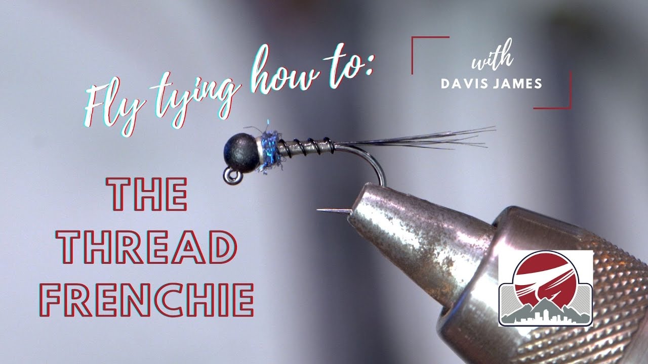 Thread Frenchie | FLY TYING TUTORIAL