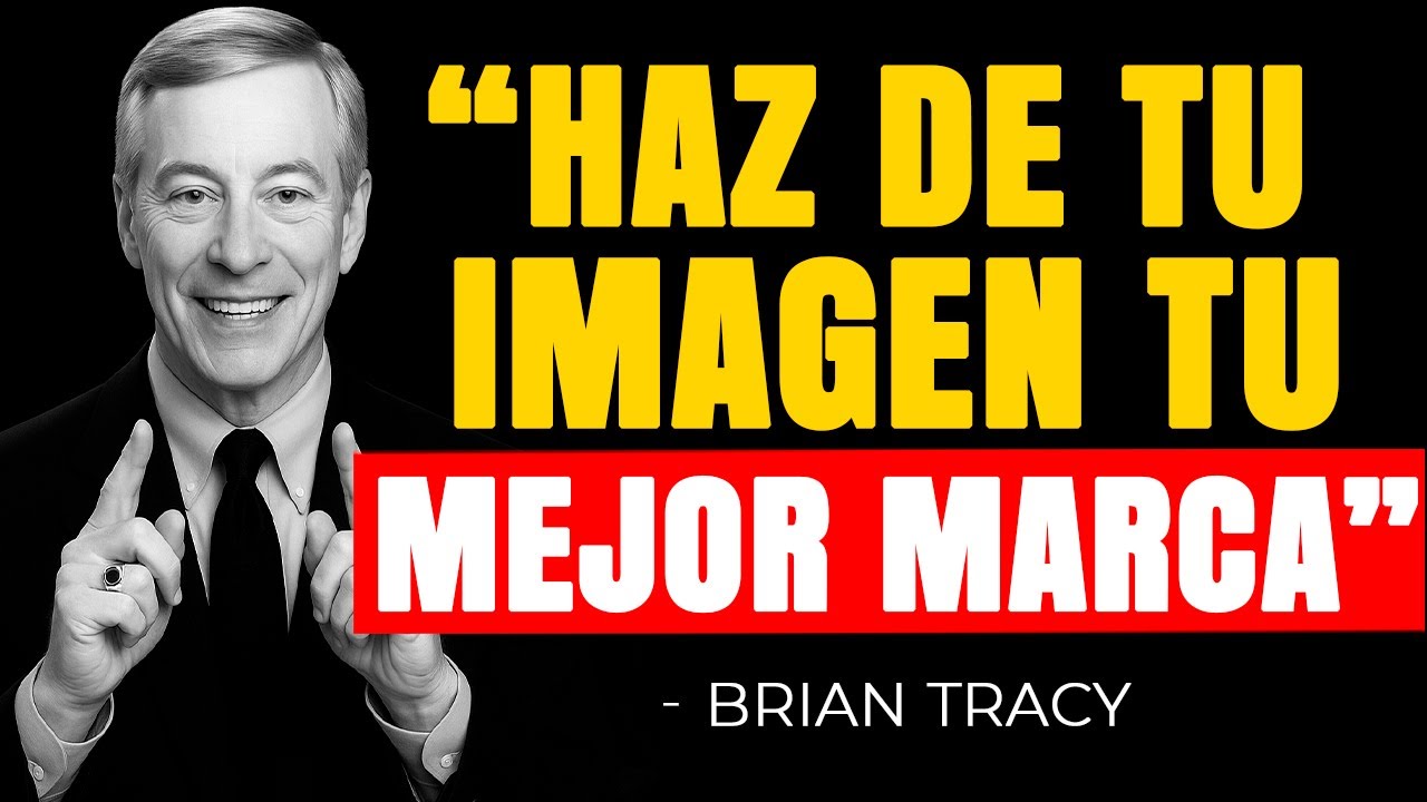 Tu Apariencia es Tu Marca Personal (Y Así la Construyes) 🧠 | Brian Tracy