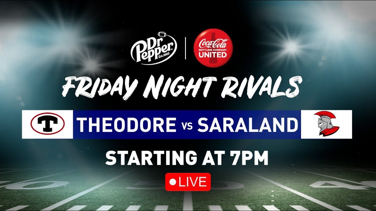 WATCH LIVE: Friday Night Rivals:  Theodore vs. Saraland - NBC 15