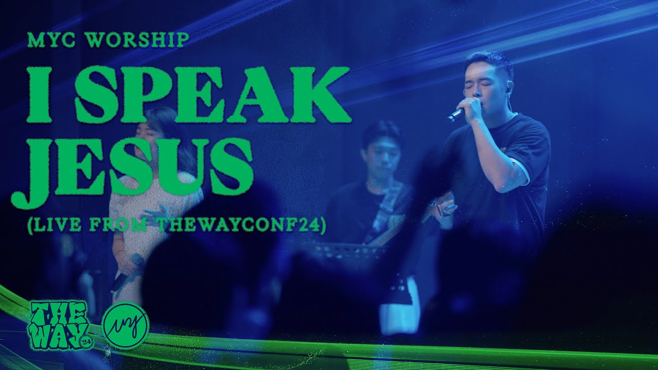 I Speak JESUS - MYC WORSHIP (24성청 컨퍼런스 THE WAY Live)