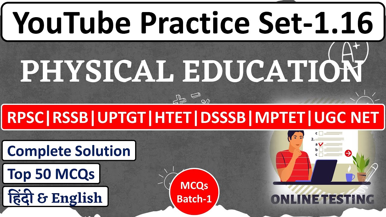 YouTube Practice Set (YPS)-1.16 | Physical Education |Test Video Solution | Sports Engineer 🔥🔥🔥