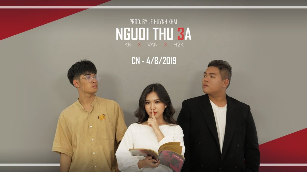Người Thứ Ba ( Tuesday-er ) - H2K x KN (Official MV)