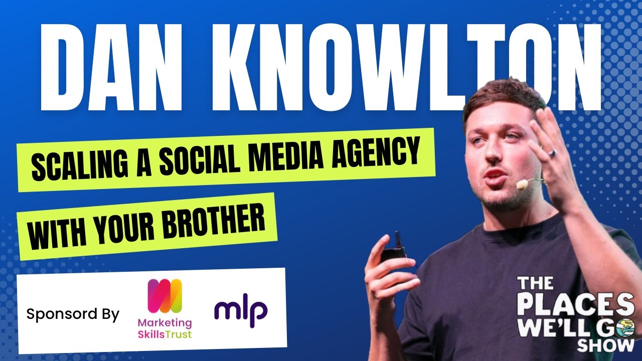 Dan Knowlton, Founder of Knowlton - Scaling a social media and video agency with your brother