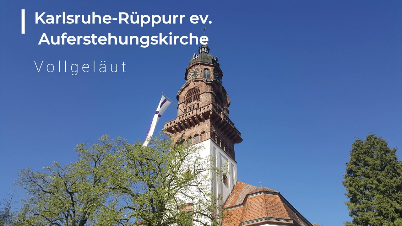 Karlsruhe-R&uuml;ppurr (KA) ev. Auferstehungskirche Vollgel&auml;ut