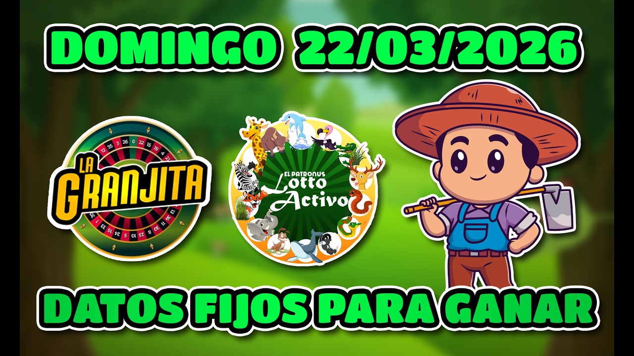 ✅ DATOS DE LOTTO ACTIVO Y LA GRANJITA  PARA HOY  21/03/2026  - Tus Datos Fijos 🎯