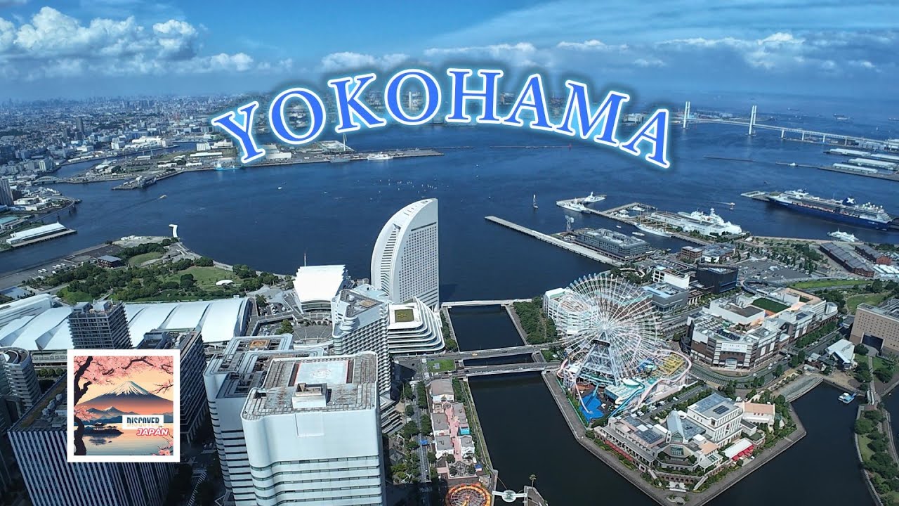 Yokohama Travel Guide: From Chinatown to the Landmark Tower Sky Garden.