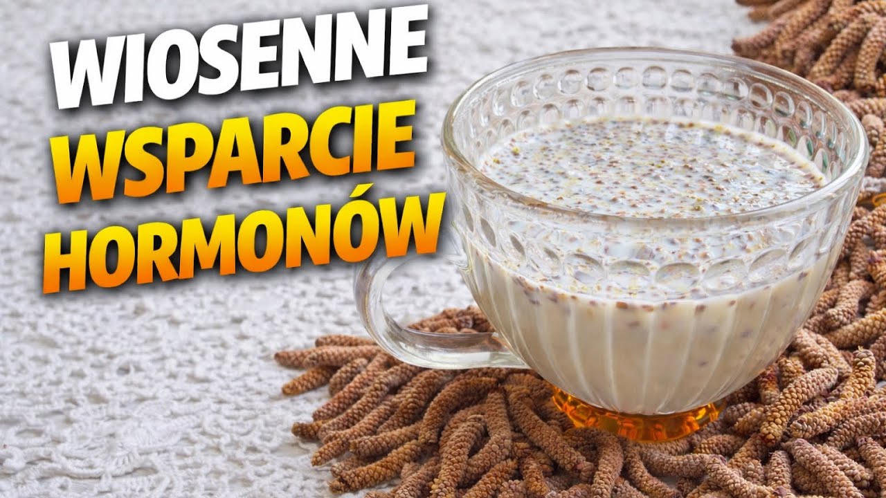 Wiosenne wsparcie hormonów. Napar z kwiatów leszczyny. 