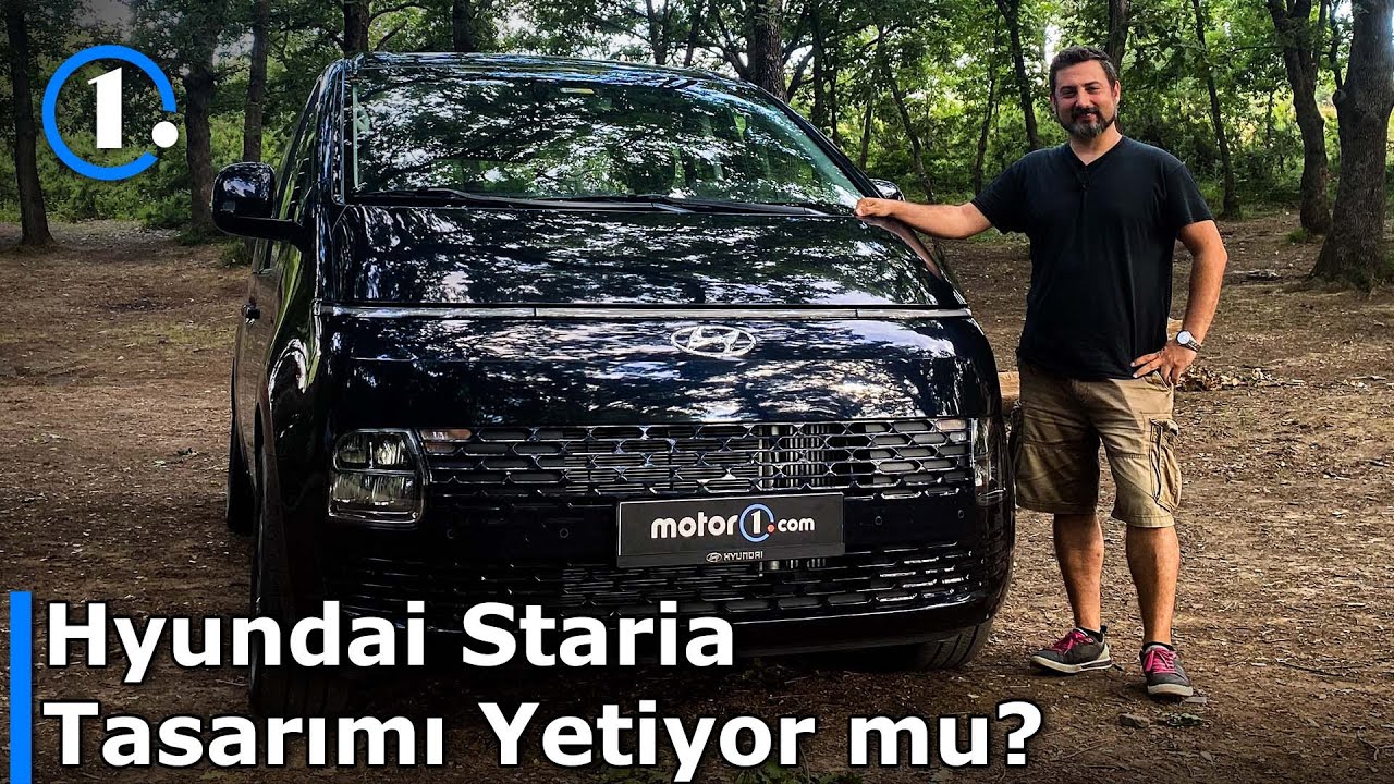 Hyundai Staria | Tasarımı Yetiyor mu? | Neden Almalı?