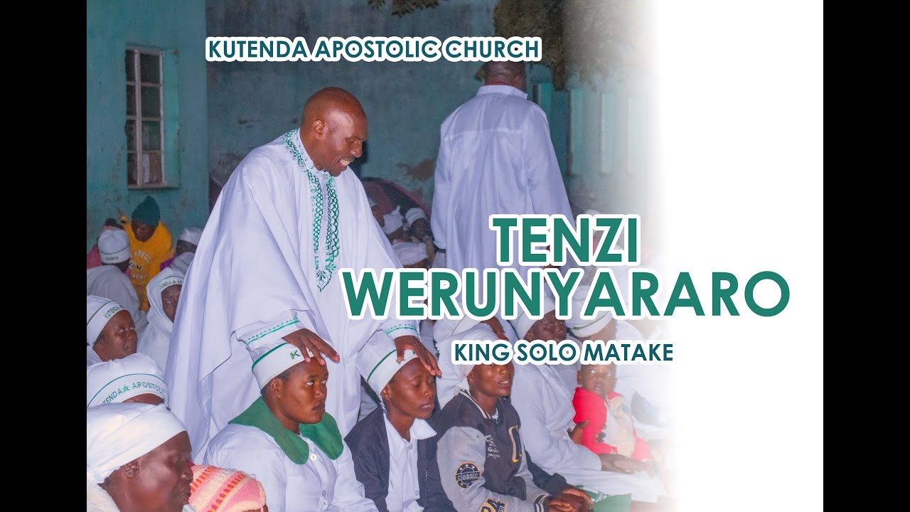 Tenzi Werunyararo (Kutenda Praise Song) - King Solo Matake