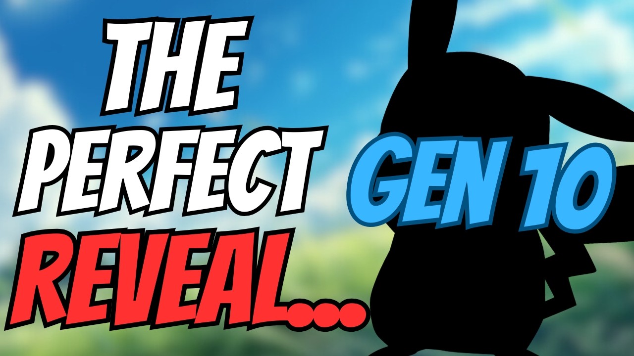 Everything I NEED To See In The Pokemon Generation 10 Reveal Trailer...