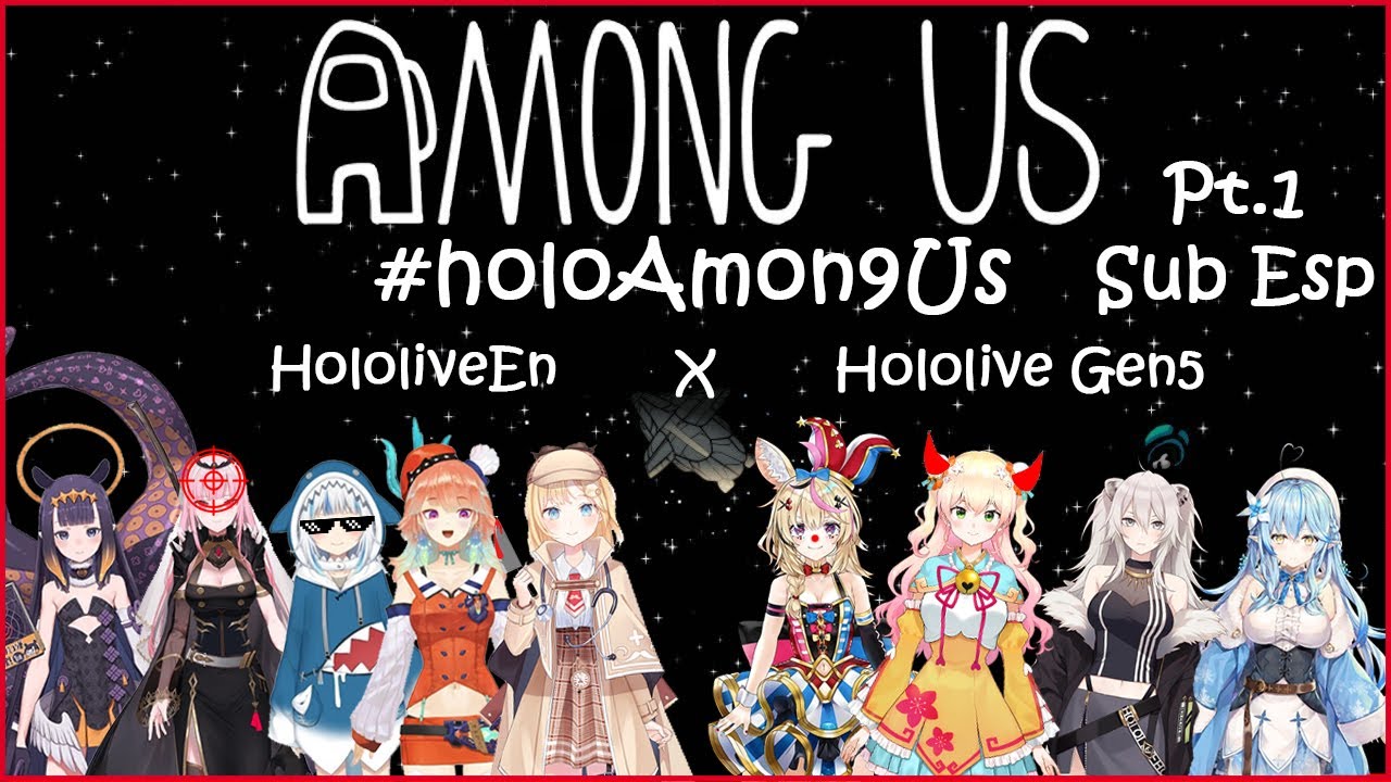 Among Us [#HoloAmon9Us Holofive x HoloEN] - Parte 1 Sub Español