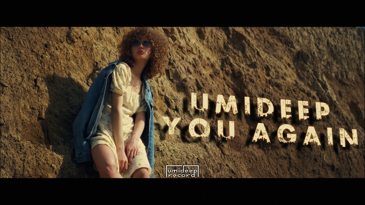 Umideep — You Again (Official Music Video)