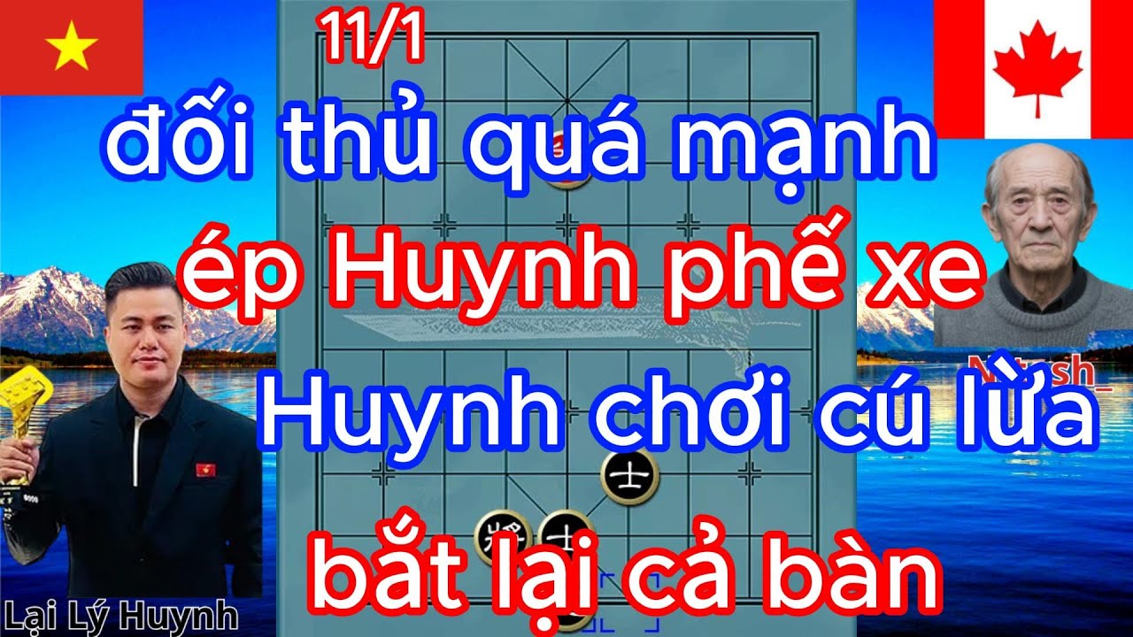 Đối thủ quá mạnh ép Huynh phế xe Huynh chơi cú lừa bắt lại cả bàn