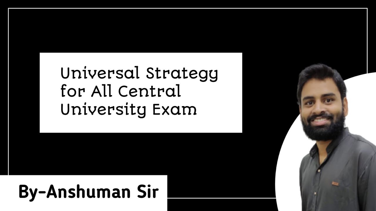Universal Strategy for Central Universities | DU | BHU | JNU | HCU | CUCET | Physics
