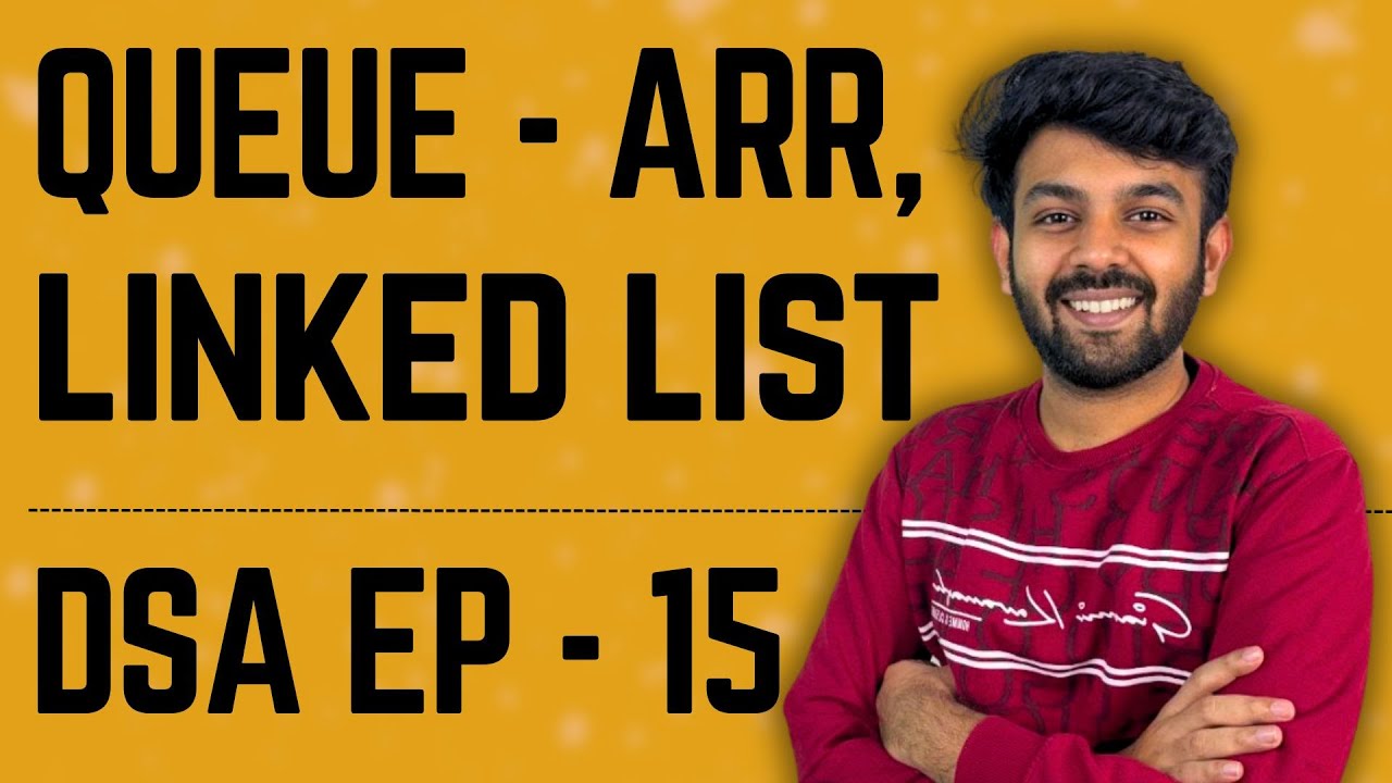 Queue using Arrays and Linked List | Data Structures | Ep-15 DS Mastery | code io - Tamil