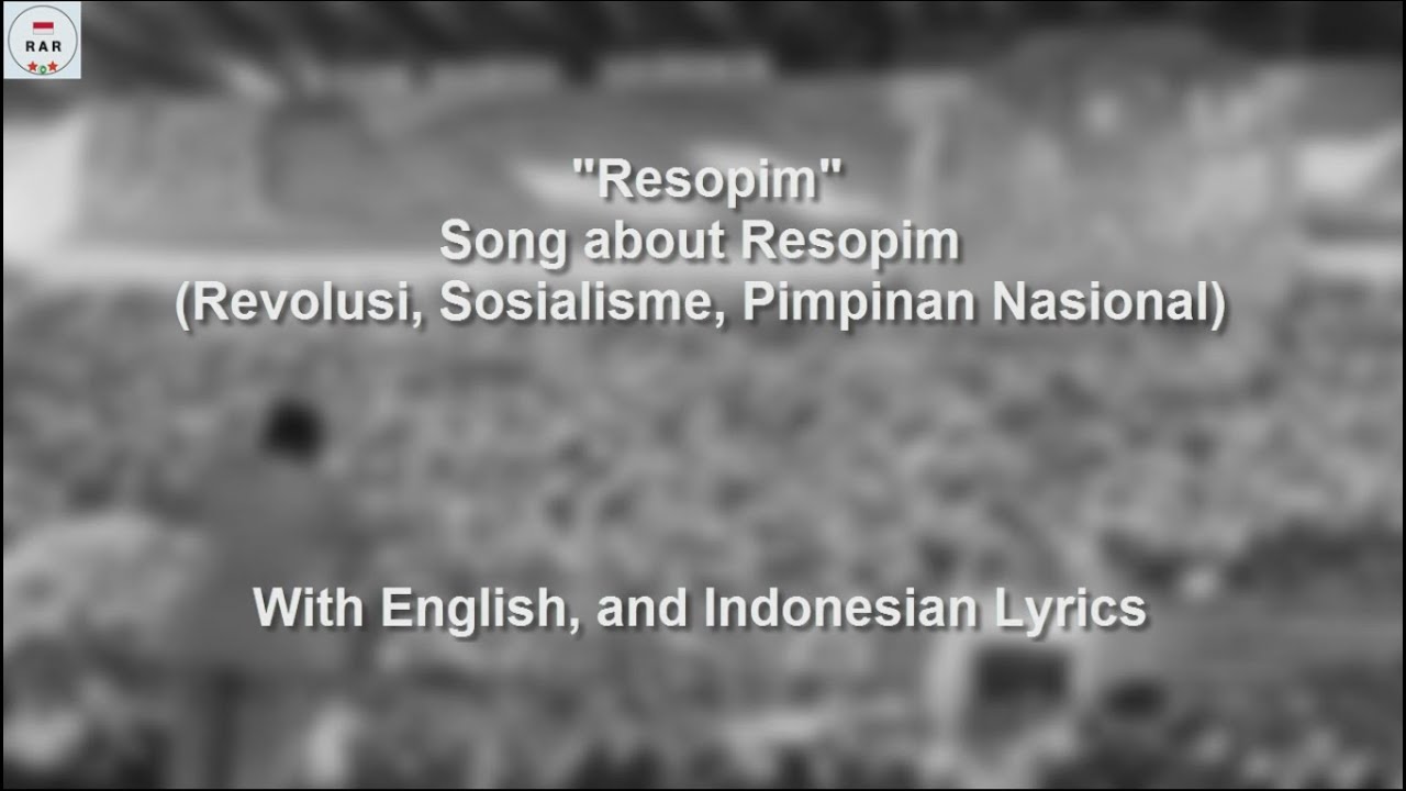 Resopim (Revolusi, Sosialisme, Pimpinan Nasional) - Sukarno's Era Song - With Lyrics