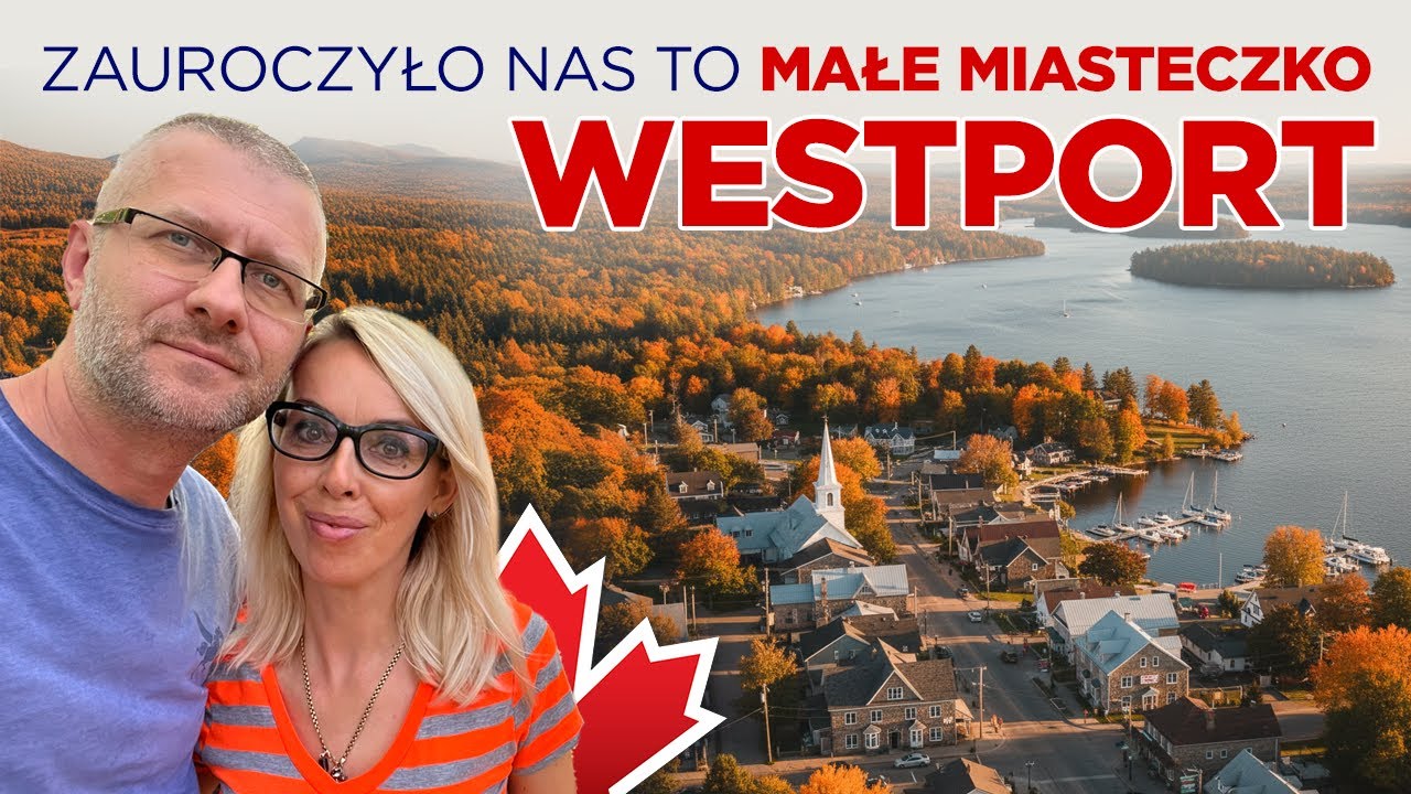 Zauroczyło nas to małe miasteczko. Westport, Ontario.