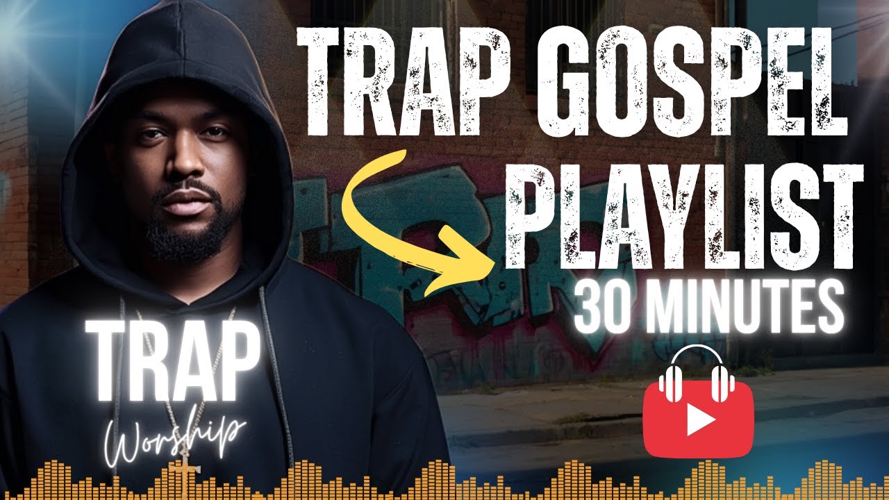CHRISTIAN GOSPEL TRAP PLAYLIST 30 MINUTES | A Trap Sound Like You’ve Never Heard Before |
