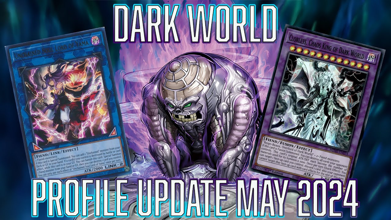 Yu-Gi-Oh! Dark World Deck Profile UPDATE MAY 2024