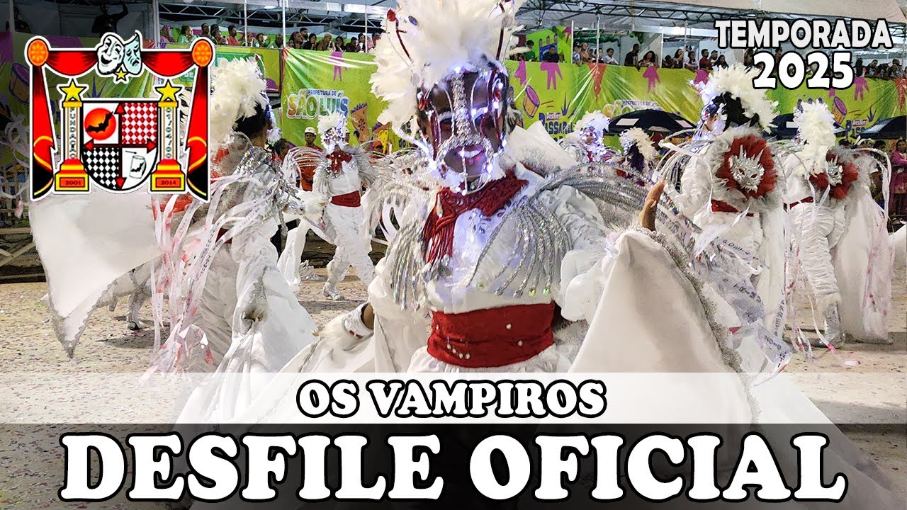 OS VAMPIROS 2025 | Desfile Oficial [4K]