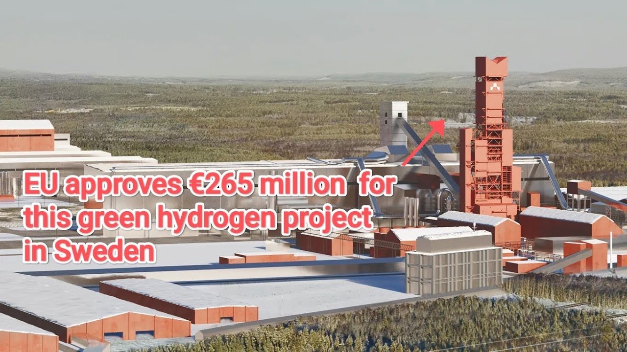 Sweden is making worlds largest H2 green steel plant | EU approves &euro;265 m for this project |