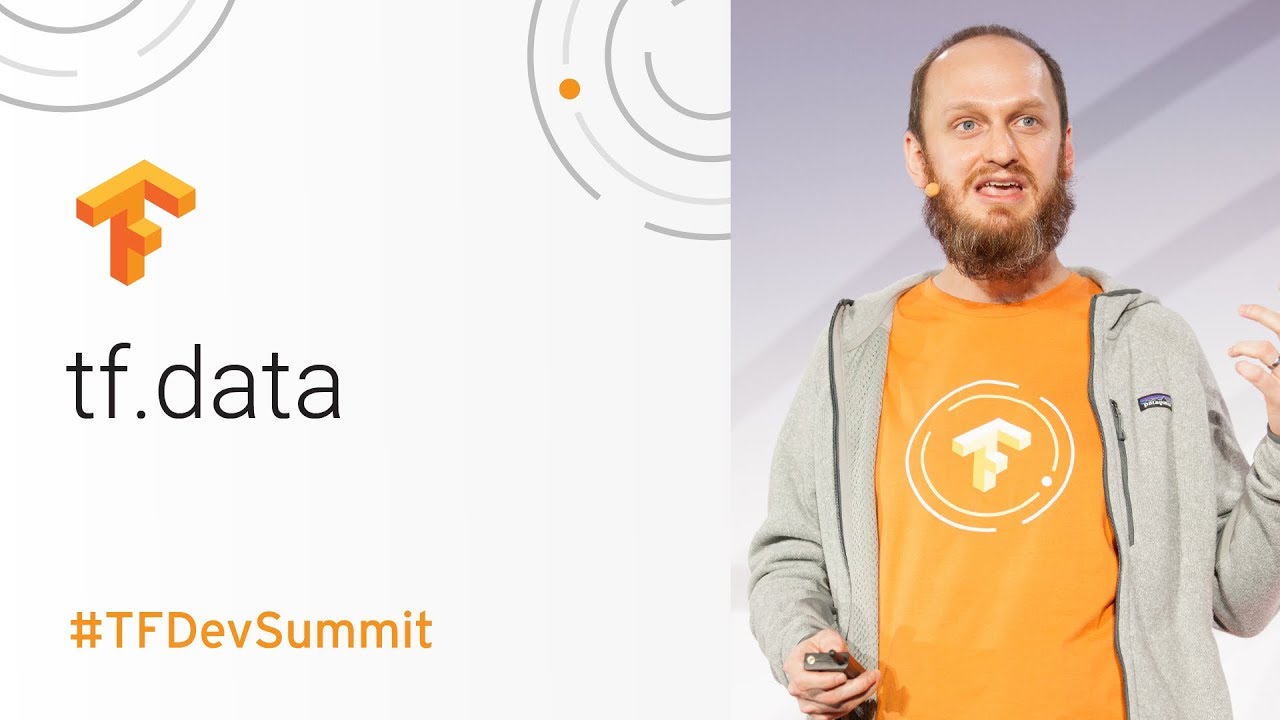 tf.data: Fast, flexible, and easy-to-use input pipelines (TensorFlow Dev Summit 2018)