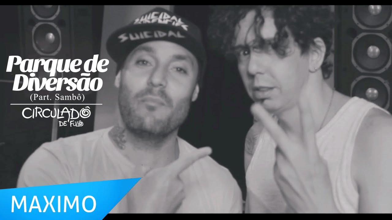 Circulad&ocirc; de Ful&ocirc; - Parque de Divers&atilde;o - Part. Samb&ocirc; (Webclipe Oficial)