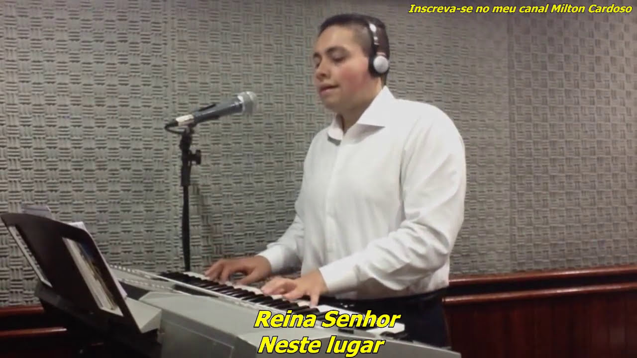 Milton Cardoso - Reina Senhor (Podes reinar)