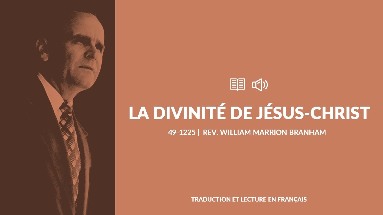 La Divinité de Jésus-Christ ~ 49-1225