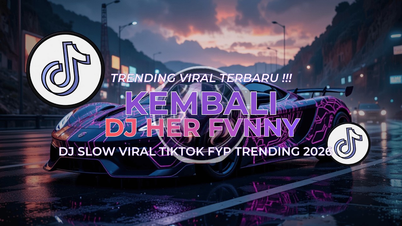 DJ TIKTOK TERBARU 2026 🎵 DJ KEMBALI
