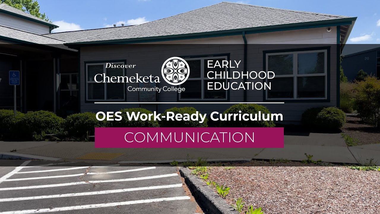 OES Work-Ready Curriculum - Early Childhood Education - Chemeketa Community College