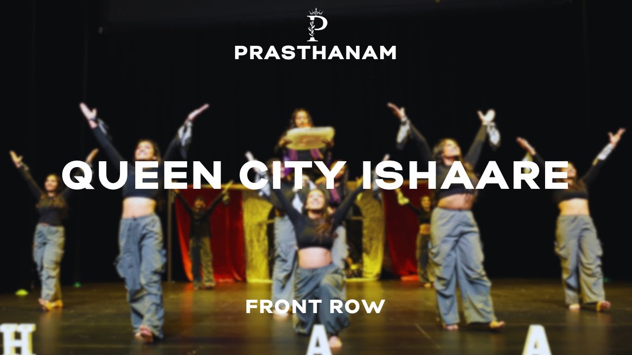 Queen City Ishaare | Prasthanam 2025 | Front Row Performance