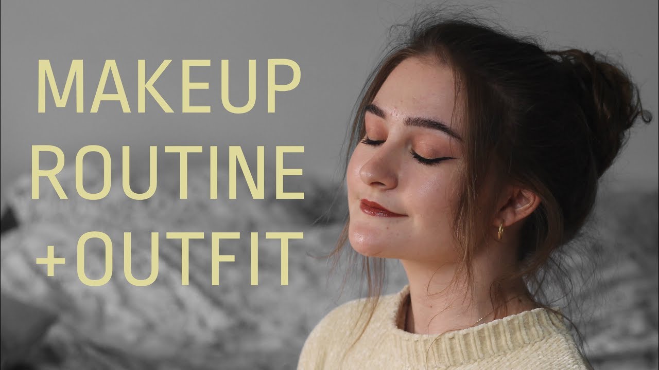 MAKEUP ROUTINE + outfit