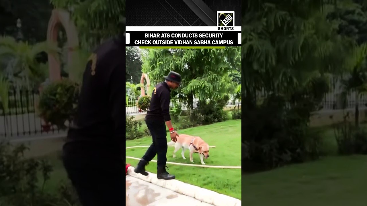 Bihar ATS, Bomb Squad and Dog Squad conduct checks around Vidhan Sabha in Patna