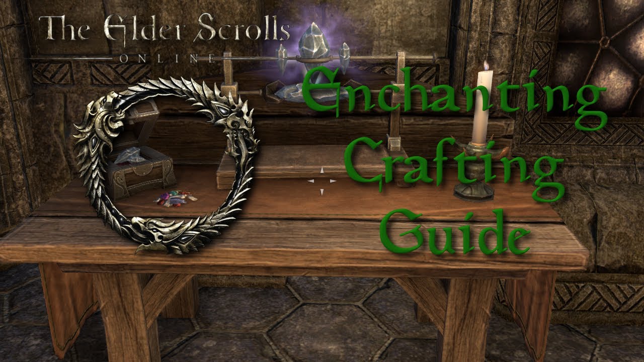 Elder Scrolls Online Enchanting Guide