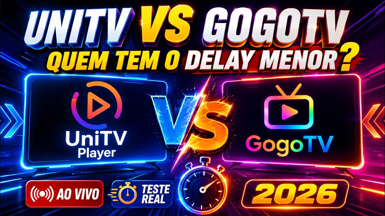 UniTV vs GogoTV: Quem Tem Menor Delay nos Canais Ao Vivo? Teste Real 2026