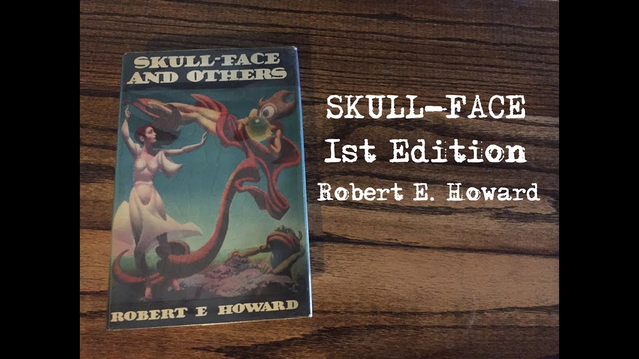 Skull-Face and Others by Robert E. Howard (1946 First Edition)