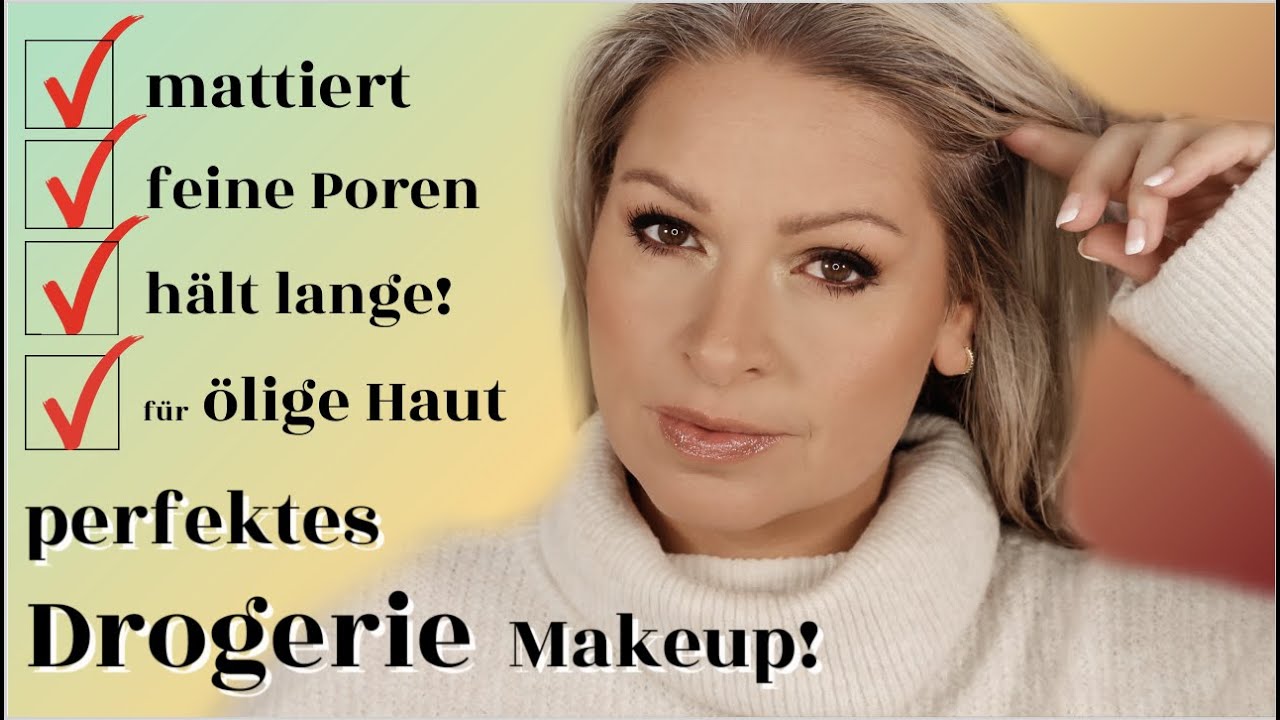 perfektes DROGERIE Makeup für ölige Haut porenfein mattiert langanhaltend I Mamacobeauty