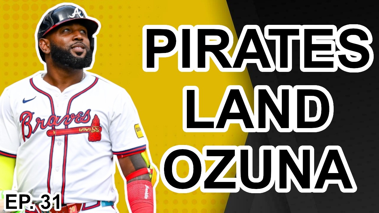 The Pittsburgh Pirates SIGN Marcell Ozuna (Ep.31)