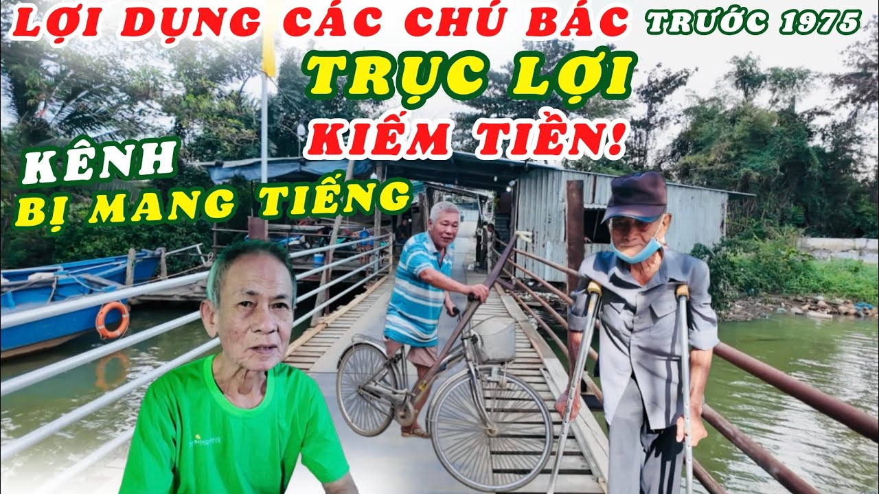 SỐC! Kênh Bị Bôi Nhọ Mang Tiếng Lợi Dụng Các Chú Bác Trước 1975 Để Trục Lợi Kiếm Tiền. Vì Sao Vậy? 