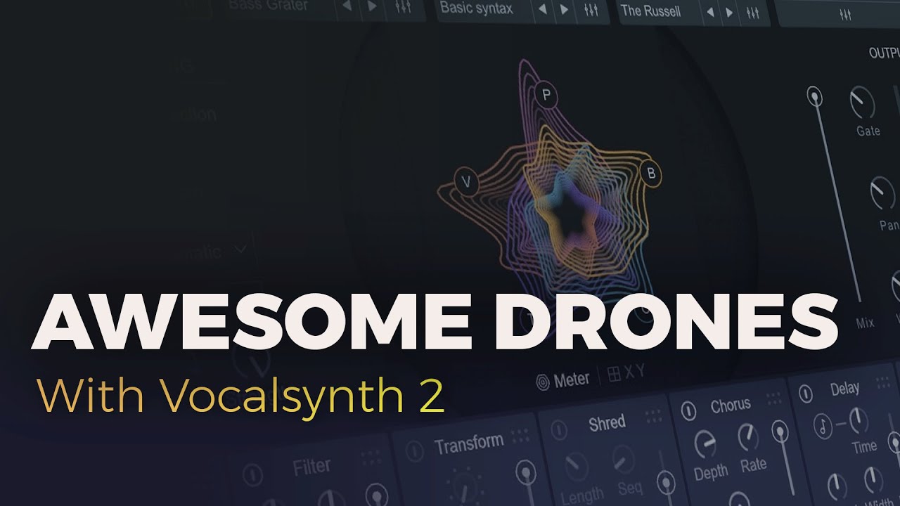 EPIC Drones and Pads With iZotope VocalSynth 2 👄