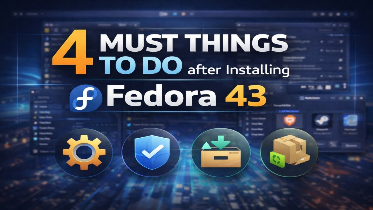 Fedora 43 Workstation &mdash; 4 обязательных действия после установки (Руководство по быстрой настройке...