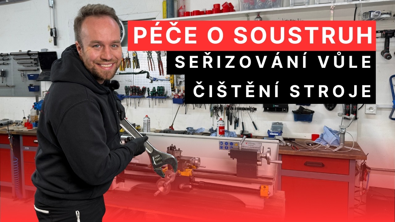 Jak se starat o malý soustruh? | Seřizování vůlí a čištění 🔩